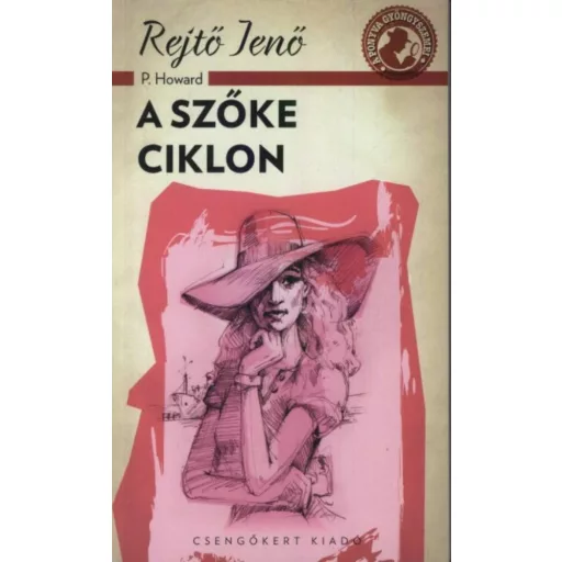 A szőke ciklon (Rejtő Jenő (P. Howard))
