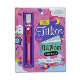 Titkos naplóm - Lányoknak - Fodor Bernadett szerk.