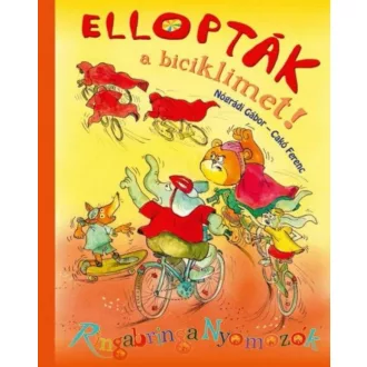   Ellopták a biciklimet - Ringabringa Nyomozók - Nógrádi Gábor - Cakó Ferenc