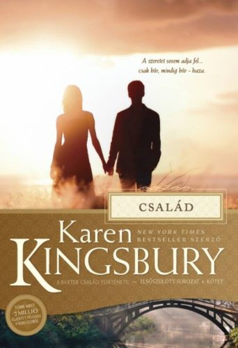 Család /Elsőszülött sorozat 4. (Karen Kingsbury)