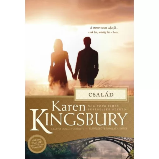Család /Elsőszülött sorozat 4. (Karen Kingsbury)