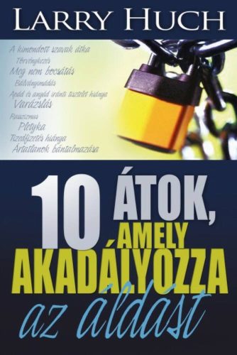 10 átok, amely akadályozza az áldást - Larry Huch