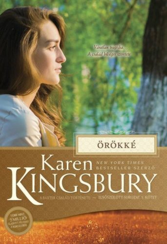 Örökké /Elsőszülött sorozat 5. (Karen Kingsbury)