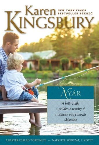 Nyár - A Baxter család története - Napkelte-sorozat 2. - Karen Kingsbury
