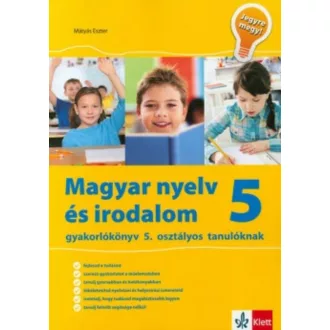   Magyar nyelv és irodalom 5 - Gyakorlókönyv 5. osztályos tanulóknak (Mátyás Eszter)
