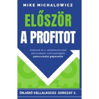Először a profitot - Mike Michalowicz