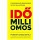 Időmilliomos - Pongor-Juhász Attila