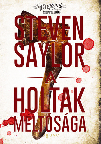 Holtak méltósága - Steven Saylor