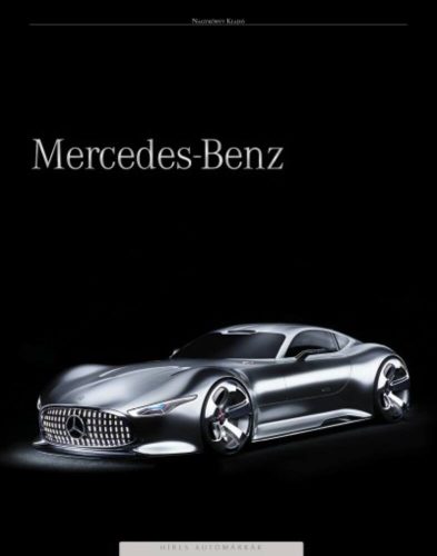 Mercedes-Benz /Híres autómárkák (Bancsi Péter)