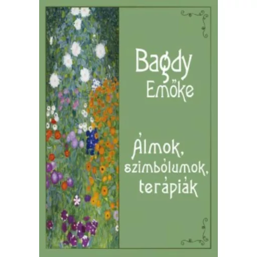 Álmok, szimbólumok, terápiák (Bagdy Emőke)