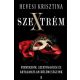 Szextrém /Perverziók, szexfüggőségek és ártalmatlan különcségeink (Hevesi Krisztina)