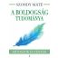 A boldogság tudománya /Mítoszok és tények (Szondy Máté)