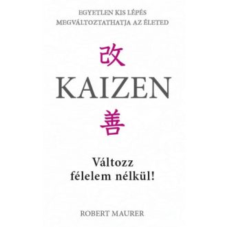 Kaizen - Változz félelem nélkül! - Robert Maurer