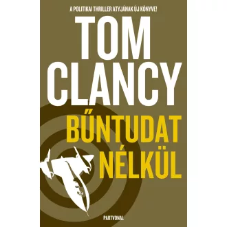 Bűntudat nélkül - Tom Clancy
