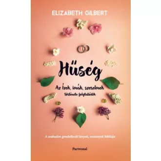 Hűség - Elizabeth Gilbert
