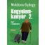 Moldova György: Kegyelemkenyér 2. - Riport a nyugdíjasokról