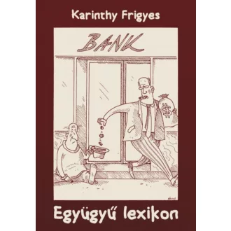 Együgyű lexikon - Karinthy Frigyes