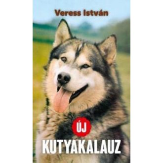 Új kutyakalauz - Veress István