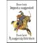 Idegenek a magyarokról - A magyarság őstörténete - Nemere István - Nomád Lóránt