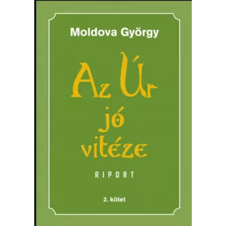 AZ ÚR JÓ VITÉZE 2. - RIPORT