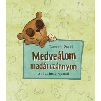 Medveálom madárszárnyon (Tandori Dezső)
