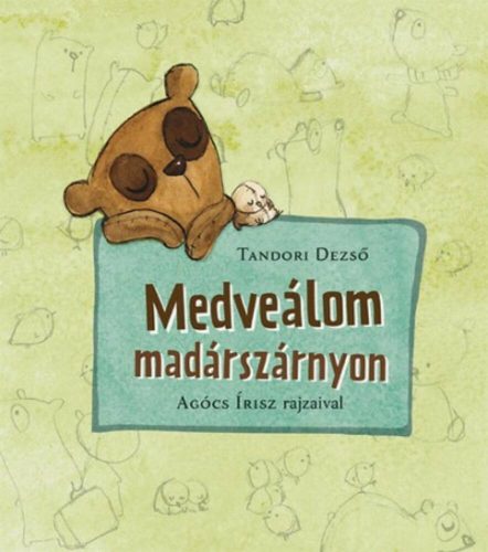 Medveálom madárszárnyon (Tandori Dezső)