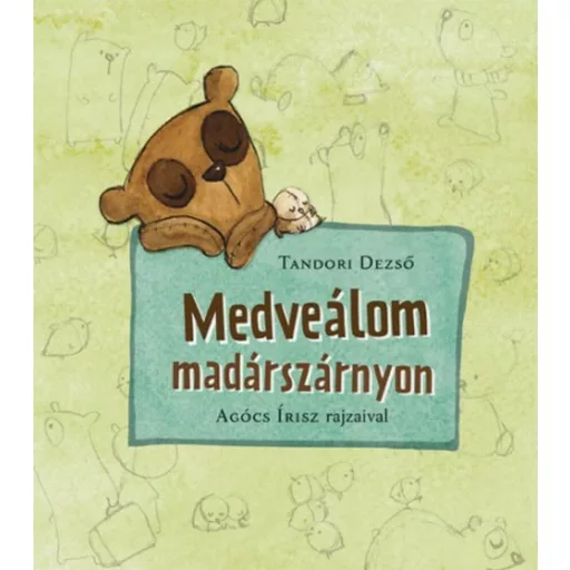 Medveálom madárszárnyon (Tandori Dezső)
