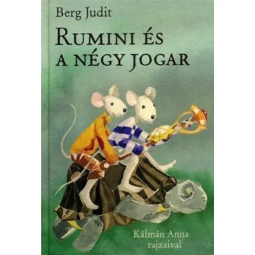 Rumini és a négy jogar - Berg Judit (kifutott)