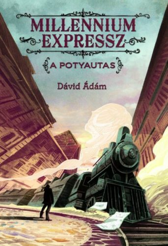 A potyautas /Millennium expressz 1. (Dávid Ádám)