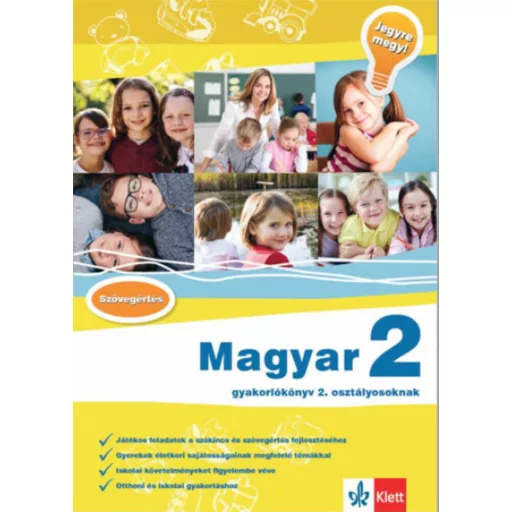 Magyar 2 - Gyakorlókönyv 2. osztályosoknak - Jegyre megy! (Szabó M. Ágnes)