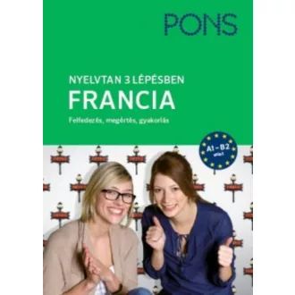   PONS Nyelvtan 3 lépésben - Francia A1-B2 - Felfedezés, megértés, gyakorlás (Michael Deneux)