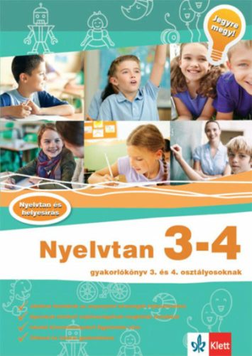 Nyelvtan 3-4 - Gyakorlókönyv 3. és 4. osztályosoknak - Jegyre megy! (Hasmann Károlyné)