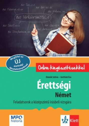 Érettségi Német - Feladatsorok a középszintű írásbeli vizsgára (Dömők Szilva)