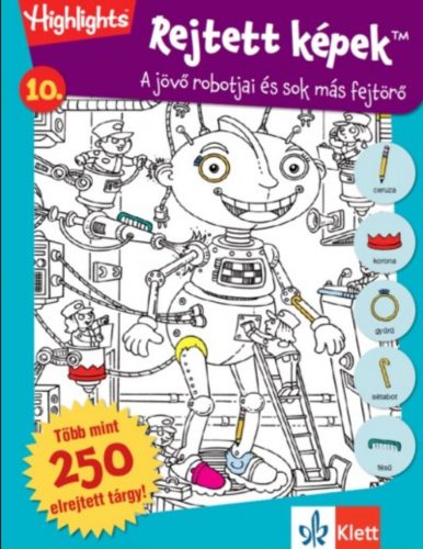 Rejtett képek 10. - A jövő robotjai és sok más fejtörő