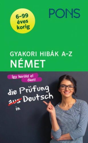 PONS Gyakori hibák A-Z - Német (Gottlieb Éva)