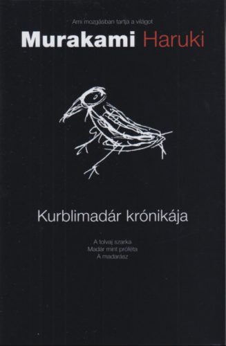 Kurblimadár krónikája - Murakami Haruki