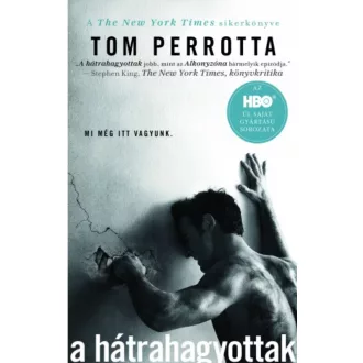   A hátrahagyottak (Tom Perrotta) - Szépséghibás példány!