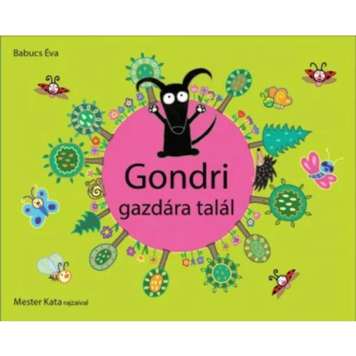 Gondri gazdára talál (Mester Kata)