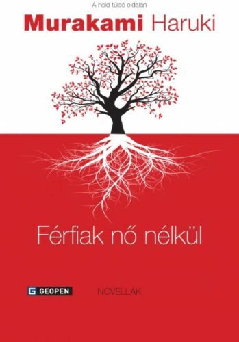 Murakami Haruki: Férfiak nő nélkül