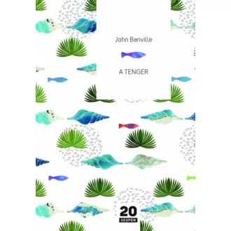 A tenger - John Banville