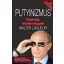 Putyinizmus - Oroszország és jövője a nyugattal