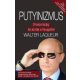 Putyinizmus - Oroszország és jövője a nyugattal