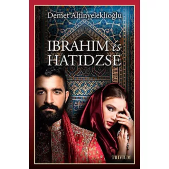 Ibrahim és Hatidzse 1. rész /Szulejmán-sorozat 4. (Demet Altinyeleklioglu)