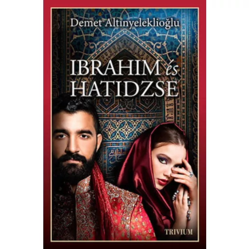 Ibrahim és Hatidzse 1. rész /Szulejmán-sorozat 4. (Demet Altinyeleklioglu)