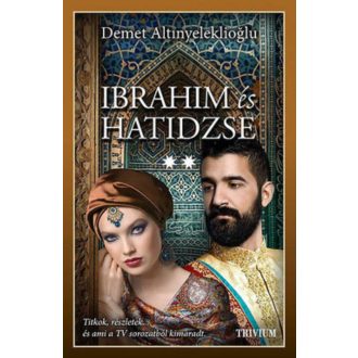 Ibrahim és Hatidzse 2. rész /Szulejmán-sorozat 6. (Demet Altinyeleklioglu)