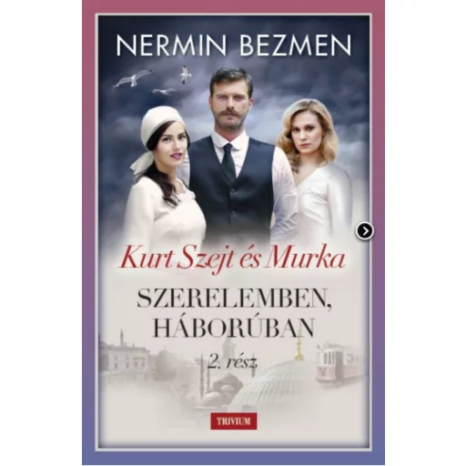 Kurt Szejt és Murka /Szerelemben, háborúban 2. (Nermin Bezmen)