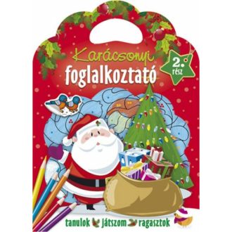 Karácsonyi foglalkoztató 2. rész /Tanulok, játszom, ragasztok (Foglalkoztató Füzet)