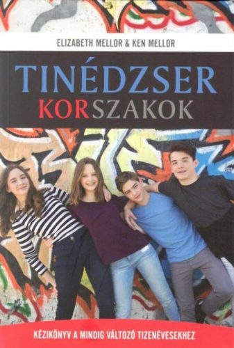 Tinédzser korszakok - Elizabeth Mellor - Ken Mellor