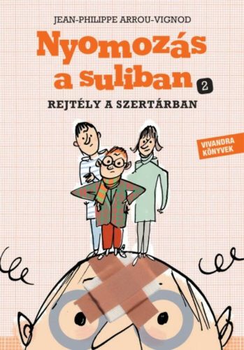 Nyomozás a suliban 2. /Rejtély a szertárban (Jean-Philippe Arrou-Vignod)