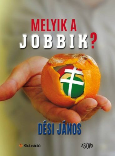 Melyik a jobbik? (Dési János)